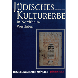 Jüdisches Kulturerbe in Nordrhein-Westfalen Teil IV: Regierungsbezirk Münster